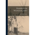 Rambles in Wonderland