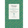 Changes: Stories about Transformation from the Flannery O'Connor Award for Short Fiction
