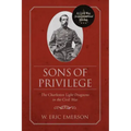 Sons of Privilege: The Charleston Light Dragoons in the Civil War