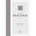 The Book of Revelation (2020 Edition): The Unveiling of Jesus Christ