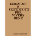 Emozioni E Sentimenti Per Vivere Bene