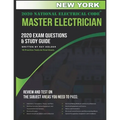 New York 2020 Master Electrician Exam Questions and Study Guide: 400+ Questions for study on the 2020 National Electrical Code