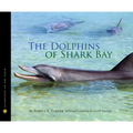 The Dolphins of Shark Bay