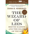 The Wizard of Lies: Bernie Madoff and the Death of Trust