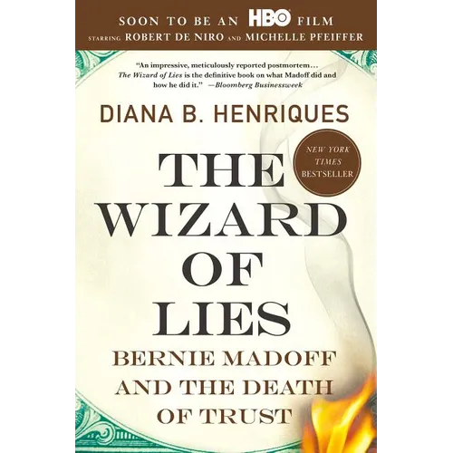 The Wizard of Lies: Bernie Madoff and the Death of Trust