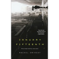 January Fifteenth