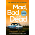 Mad, Bad and Dead: Volume 3