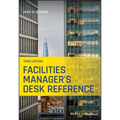 Facilities Manager's Desk Reference