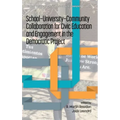 School-University-Community Collaboration for Civic Education and Engagement in the Democratic Project