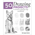 50 Drawing Projects: A Creative Step-By-Step Workbook