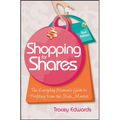 Shopping for Shares: The Everyday Woman's Guide to Profiting from the Australian Stock Market
