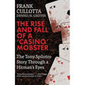 The Rise And Fall Of A 'Casino' Mobster: The Tony Spilotro Story Through A Hitman's Eyes