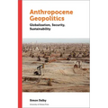 Anthropocene Geopolitics: Globalization, Security, Sustainability