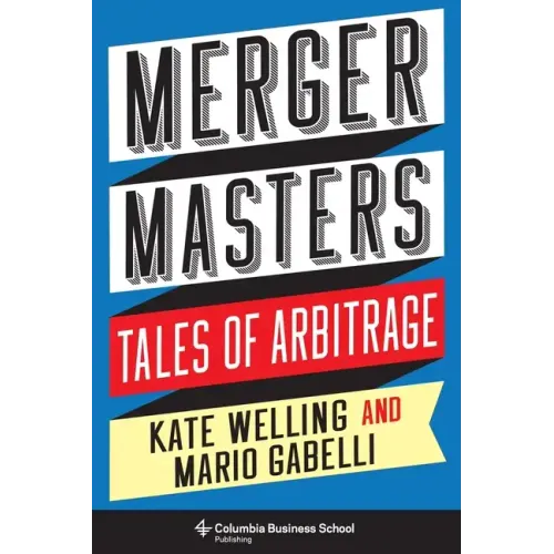 Merger Masters: Tales of Arbitrage
