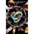 The Möbius Strip: Dr. August Möbius's Marvelous Band in Mathematics, Games, Literature, Art, Technology, and Cosmology