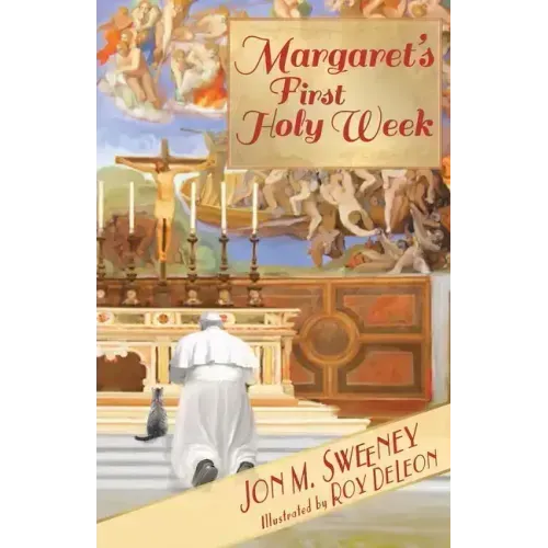 Margaret's First Holy Week