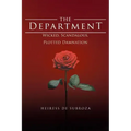 The Department: Wicked, Scandalous, Plotted Damnation