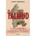 The Talmud: A Biography: Banned, Censored and Burned. The book they couldn't suppress.