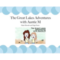 The Great Lakes Adventures with Auntie M