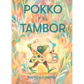 Pokko Y El Tambor (Pokko and the Drum)