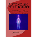 Autonomic Intelligence: : Pathway to the Pulsatile Self and Sustainable Health