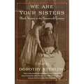 We Are Your Sisters: Black Women in the Nineteenth Century