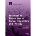 MicroRNA as Biomarkers in Cancer Diagnostics and Therapy