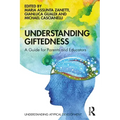 Understanding Giftedness: A Guide for Parents and Educators