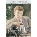 Alaric Pinder Boor: A Life Reimagined