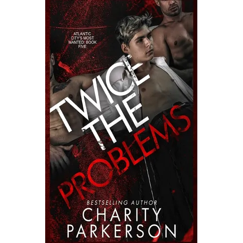 Twice the Problems