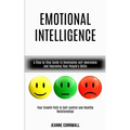 Emotional Intelligence: A Step by Step Guide to Developing-self-awareness and Improving Your People's Skills (Your Growth Path to Self-control