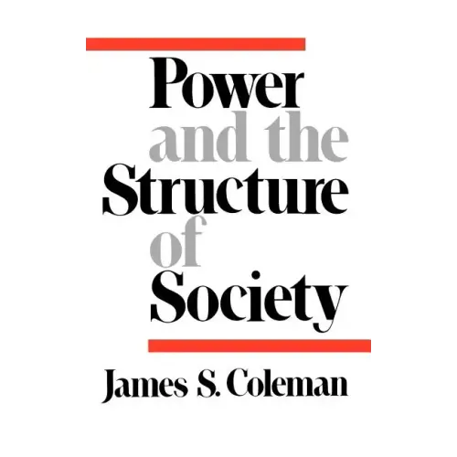 Power and the Structure of Society