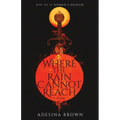Where the Rain Cannot Reach