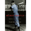 Mickey Mantle: Rookie in Pinstripes