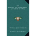 The Life And Letters Of Robert Lewis Dabney (1903)