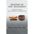 Mystery of the Eucharist: Typology's Triumph over Interpretive Allegorization