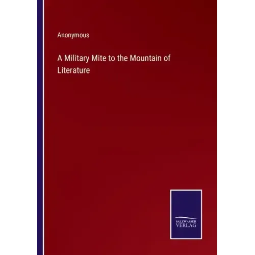 A Military Mite to the Mountain of Literature