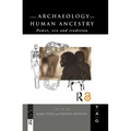 The Archaeology of Human Ancestry: Power, Sex and Tradition
