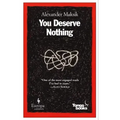 You Deserve Nothing
