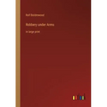 Robbery under Arms: in large print
