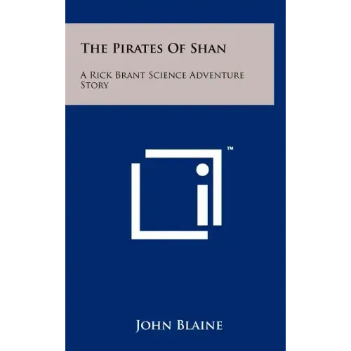 The Pirates of Shan: A Rick Brant Science Adventure Story