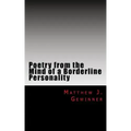 Poetry from the Mind of a Borderline Personality