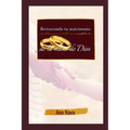 Restaurando tu matrimonio de la mano de Dios: El libro
