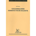 Schleiermachers Hermeneutische Dialektik