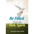 Be Filled With The Holy Spirit