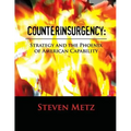 Counterinsurgency: Strategy and the Phoenix of American Capability
