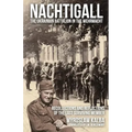 Nachtigall - The Ukrainian Battalion in the Wehrmacht: Recollections and reflections of the last surviving member