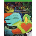 The Recovery Coloring Book: with Messages of Faith, Hope, & Healing