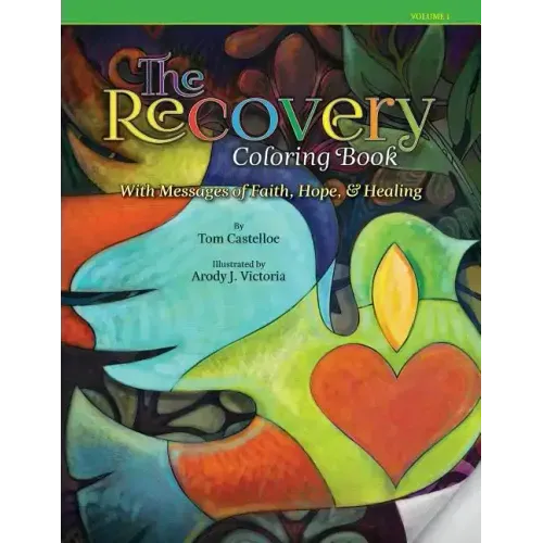 The Recovery Coloring Book: with Messages of Faith, Hope, & Healing