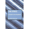 The Stoics: A Guide for the Perplexed